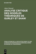 Cover: Analyse critique des mod&egrave;les th&eacute;oriques de Gurley et Shaw - De Gruyter Mouton