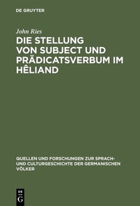 Abbildung von: Die Stellung von Subject und Prädicatsverbum im Hêliand - De Gruyter Mouton