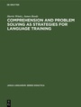 Cover: Comprehension and problem solving as strategies for language training - De Gruyter Mouton