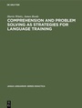 Cover: Comprehension and problem solving as strategies for language training - De Gruyter Mouton