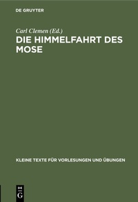 Abbildung von: Die Himmelfahrt des Mose - De Gruyter