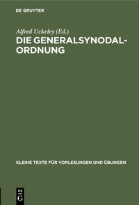 Abbildung von: Die Generalsynodal-Ordnung - De Gruyter