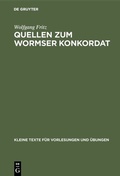 Cover: Quellen zum Wormser Konkordat - De Gruyter