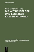 Cover: Die Wittenberger und Leisniger Kastenordnung - De Gruyter