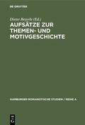 Cover: Aufs&auml;tze zur Themen- und Motivgeschichte - De Gruyter