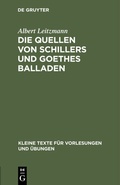 Cover: Die Quellen von Schillers und Goethes Balladen - De Gruyter