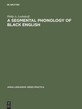 Cover: A segmental phonology of black English - De Gruyter Mouton