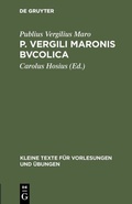 Cover: P. Vergili Maronis Bvcolica - De Gruyter