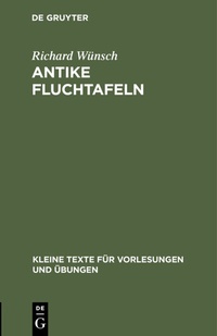 Abbildung von: Antike Fluchtafeln - De Gruyter