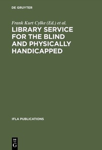 Abbildung von: Library service for the blind and physically handicapped - De Gruyter Saur