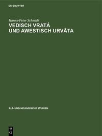 Abbildung von: Vedisch vratá und awestisch urvata - De Gruyter Mouton
