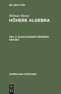 Cover: Gleichungen h&ouml;heren Grades - De Gruyter