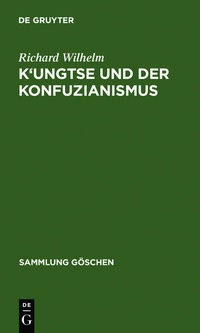 Abbildung von: K'ungtse und der Konfuzianismus - De Gruyter