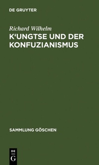 Abbildung von: K'ungtse und der Konfuzianismus - De Gruyter