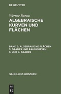 Cover: Algebraische Fl&auml;chen 3. Grades und Raumkurven 3. und 4. Grades - De Gruyter