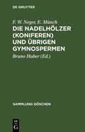 Cover: Die Nadelh&ouml;lzer (Koniferen) und &uuml;brigen Gymnospermen - De Gruyter