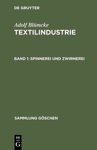Abbildung von: Spinnerei und Zwirnerei - De Gruyter