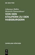 Cover: Von den Staufern zu den Habsburgern - De Gruyter