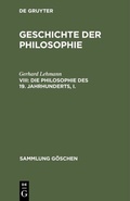 Cover: Geschichte der Philosophie / Die Philosophie des 19. Jahrhunderts, I. - De Gruyter