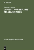 Cover: James Thurber. His masquerades - De Gruyter Mouton
