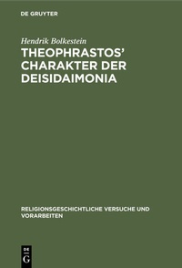 Abbildung von: Theophrastos' Charakter der Deisidaimonia - De Gruyter