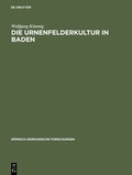 Cover: Die Urnenfelderkultur in Baden - De Gruyter