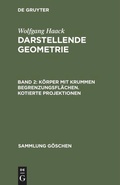 Cover: K&ouml;rper mit krummen Begrenzungsfl&auml;chen. Kotierte Projektionen - De Gruyter
