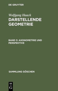 Abbildung von: Axonometrie und Perspektive - De Gruyter