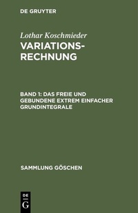 Abbildung von: Das freie und gebundene Extrem einfacher Grundintegrale - De Gruyter