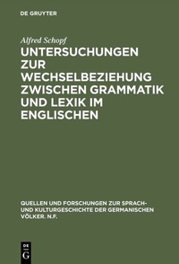 Abbildung von: Untersuchungen zur Wechselbeziehung zwischen Grammatik und Lexik im Englischen - De Gruyter Mouton