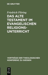 Abbildung von: Das Alte Testament im evangelischen Religionsunterricht - De Gruyter