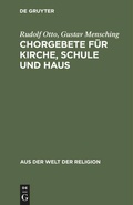Cover: Chorgebete f&uuml;r Kirche, Schule und Haus - De Gruyter