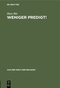 Cover: Weniger Predigt! - De Gruyter