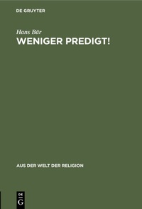 Abbildung von: Weniger Predigt! - De Gruyter