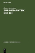 Abbildung von: Zur Metaphysik des Ich - De Gruyter