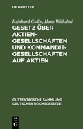Cover: Gesetz &uuml;ber Aktiengesellschaften und Kommanditgesellschaften auf Aktien - De Gruyter