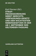 Cover: Strafprozessordnung nebst Gerichtsverfassungsgesetz und den wichtigsten Nebengesetzen in der ab 1. September 1935 geltenden Fassung - De Gruyter