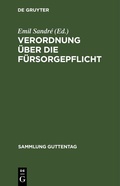 Cover: Verordnung &uuml;ber die F&uuml;rsorgepflicht - De Gruyter