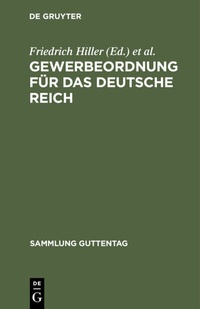 Abbildung von: Gewerbeordnung für das Deutsche Reich - De Gruyter