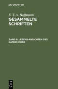 Cover: Lebens-Ansichten des Katers Murr - De Gruyter