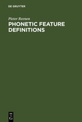 Cover: Phonetic Feature Definitions - De Gruyter Mouton
