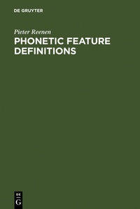 Enlarge image Cover: Phonetic Feature Definitions - De Gruyter Mouton