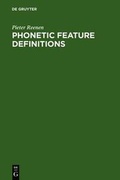 Cover: Phonetic Feature Definitions - De Gruyter Mouton