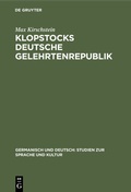 Cover: Klopstocks deutsche Gelehrtenrepublik - De Gruyter