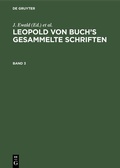 Cover: Leopold von Buch's Gesammelte Schriften. Band 3 - De Gruyter Mouton