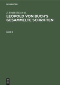 Cover: Leopold von Buch's Gesammelte Schriften. Band 3 - De Gruyter Mouton
