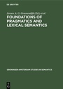 Cover: Foundations of pragmatics and lexical semantics - De Gruyter Mouton