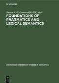 Cover: Foundations of pragmatics and lexical semantics - De Gruyter Mouton