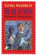 Cover: Dear Austin: Letters from the Underground Railroad - Random House USA Inc
