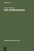 Cover: Die Zurechnung - De Gruyter